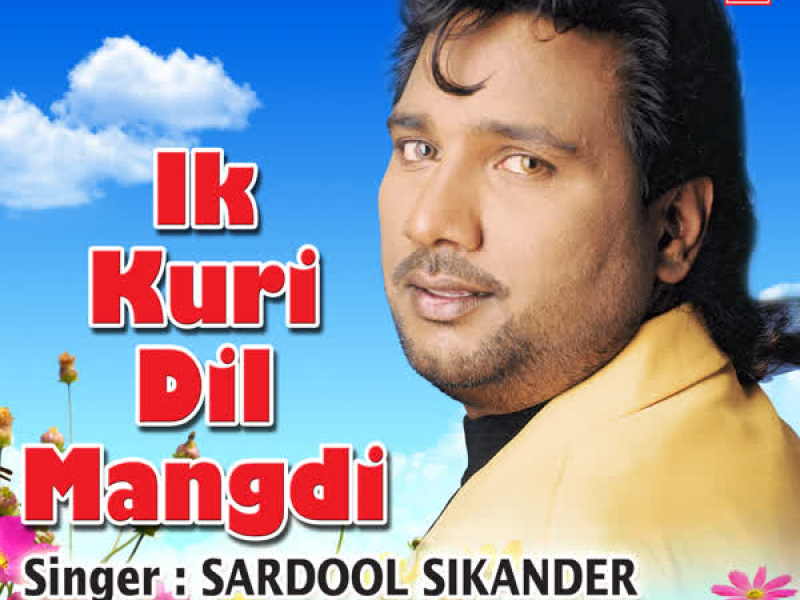 Ik Kuri Dil Mangdi