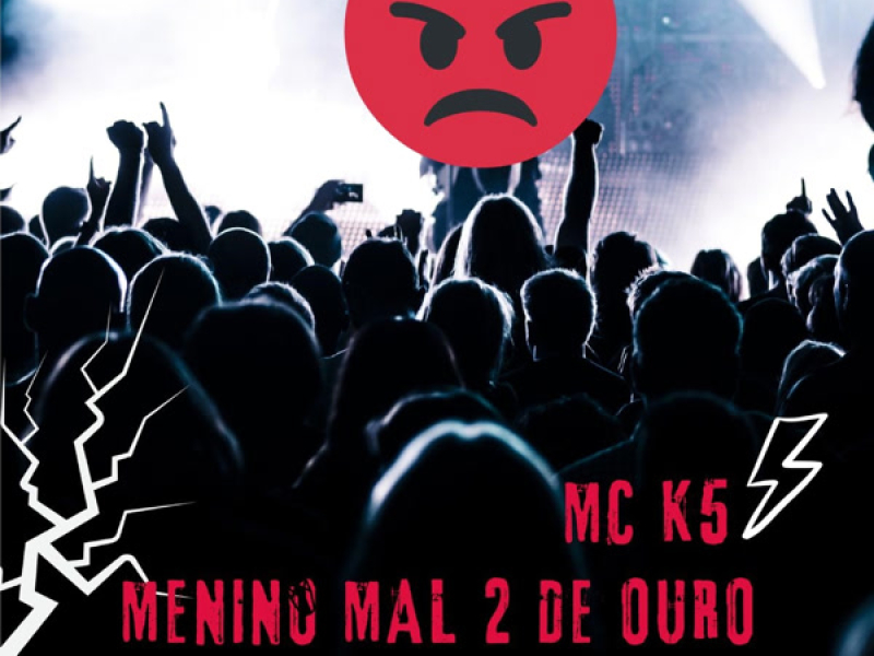 K5 MENINO MAL 2 DE OURO (Single)