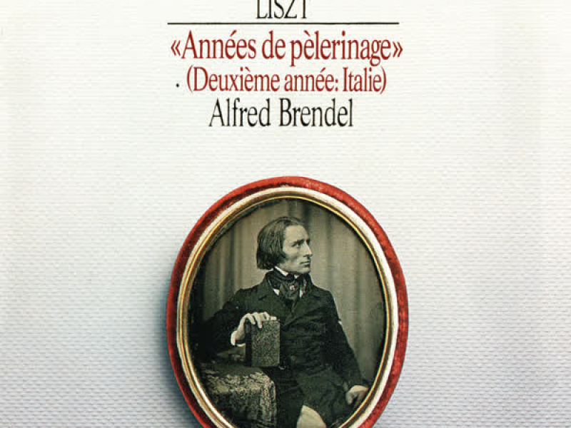 Liszt: Années de pèlerinage: Deuxìeme année - Italie