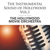 The Instrumental Sound of Hollywood - Vol.1