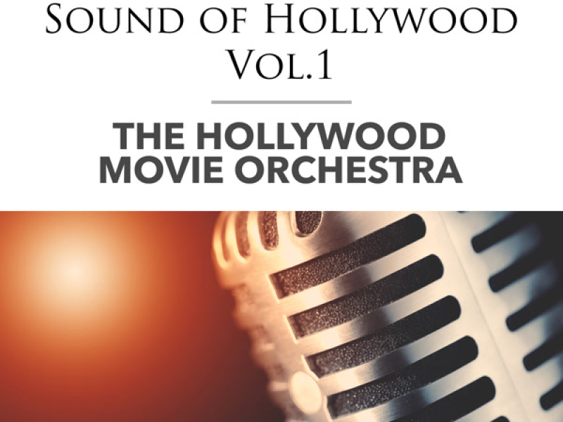 The Instrumental Sound of Hollywood - Vol.1