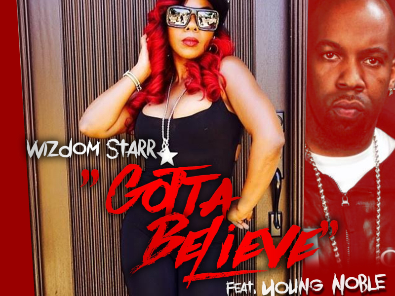 Gotta Believe (feat. Young Noble)