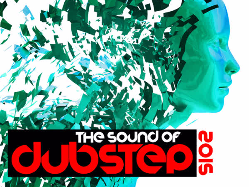 The Sound of Dubstep 2015