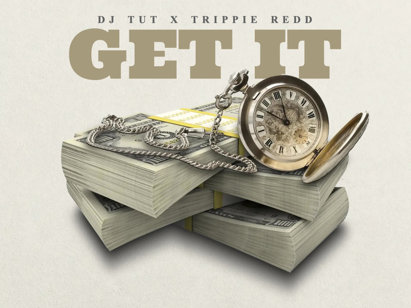 Get It (feat. Trippie Redd) (Single)