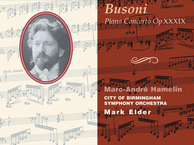 Busoni: Piano Concerto in C Major (Hyperion Romantic Piano Concerto 22)