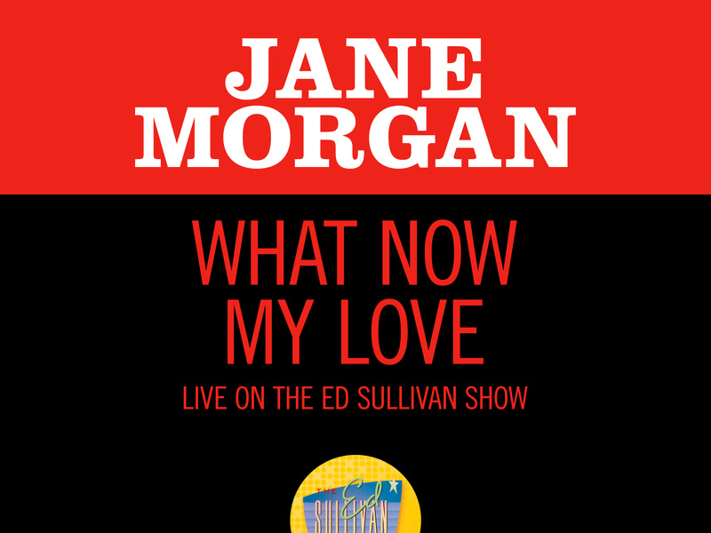 What Now My Love (Live On The Ed Sullivan Show, May 19, 1968) (Single)