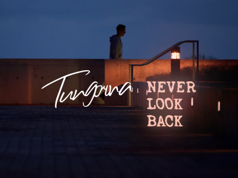 NEVER LOOK BACK (Single)