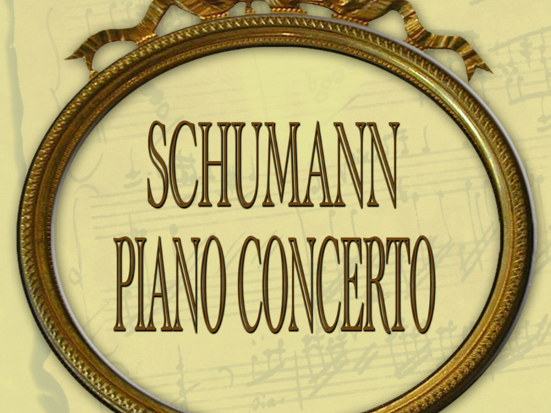 Schumann: Piano Concerto