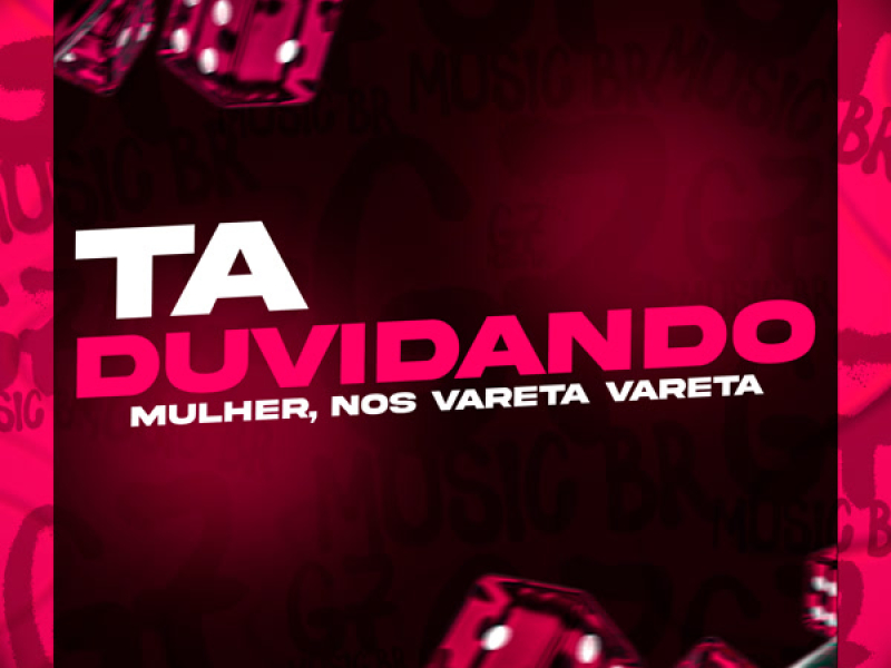 Tá Duvidando Mulher, Nós Vareta Vareta (Single)