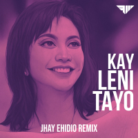 Kay Leni Tayo (Jhay Ehidio Remix) (Single)