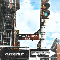 It Was A Hood Day (feat. The Game & Eastwood) (Single)