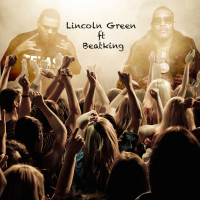 Lincoln Green (feat. Beat King)
