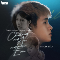 Chẳng Nợ Ai Ngoài Em (Binie x Melodiez Remix) (Single)