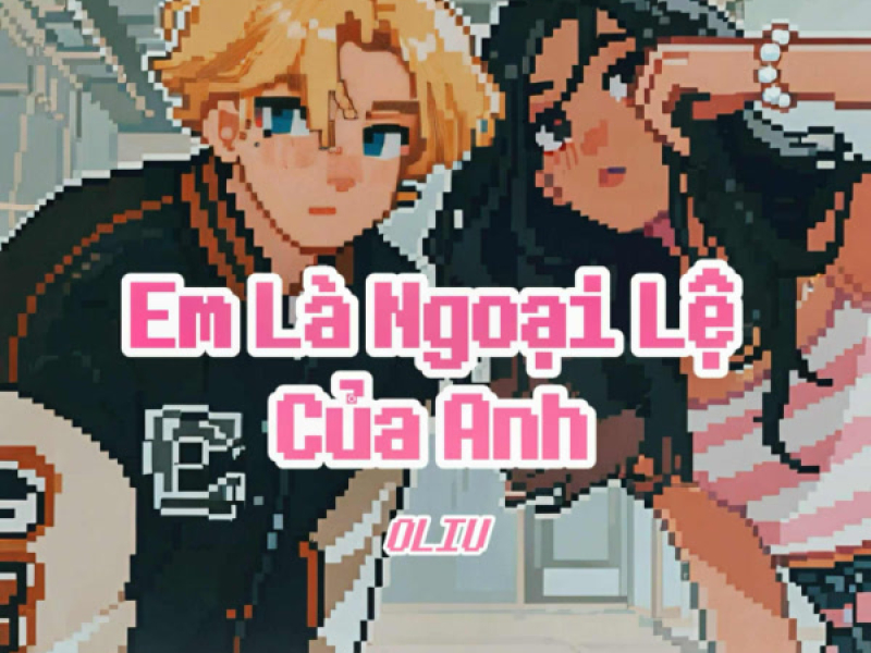 Em Là Ngoại Lệ Của Anh (Speed up version) (Single)