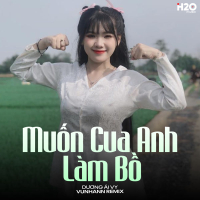 Muốn Cua Anh Làm Bồ (Remix) [Version 2] (Single)