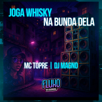 Joga Whisky na Bunda Dela (Single)