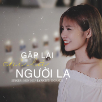 Gặp Lại Chỉ Là Người Lạ (Single)