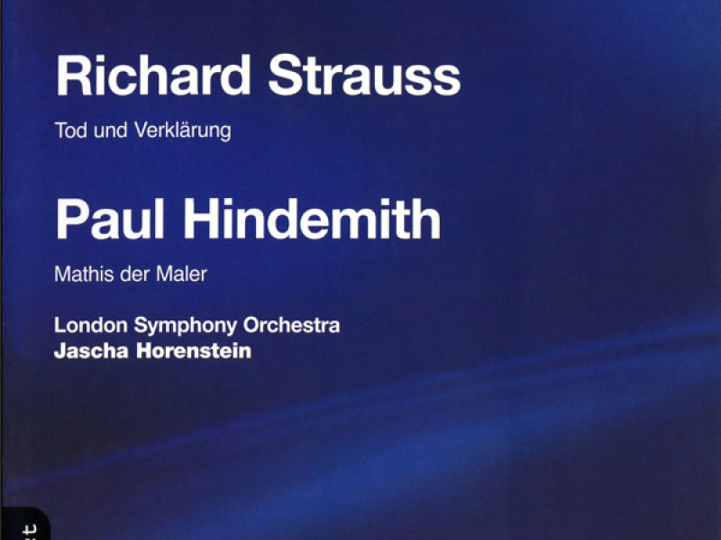 Strauss: Tod und Verklärung - Hindemith: Mathis der Maler