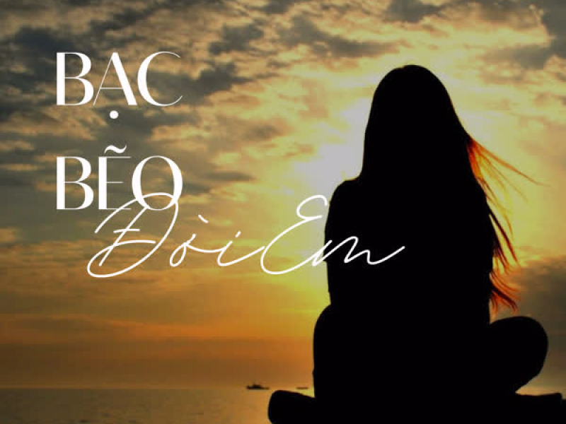 Bạc Bẽo Đời Em