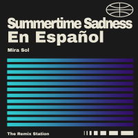 Summertime Sadness en Español (Single)