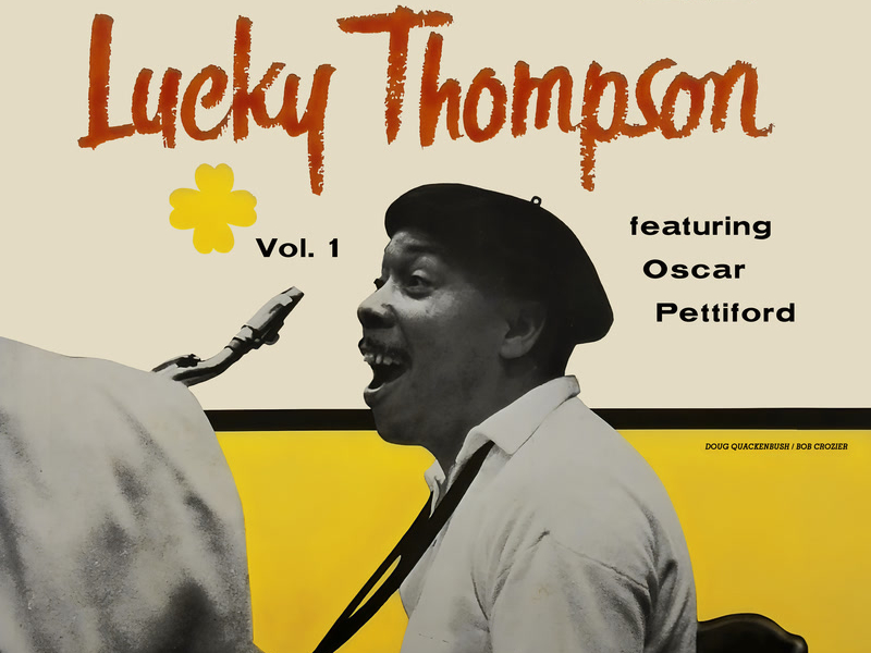 Lucky Thompson Featuring Oscar Pettiford - Vol. 1