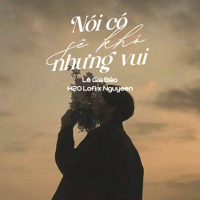 Nói Có Sẽ Khó Nhưng Vui (Lofi) (Single)