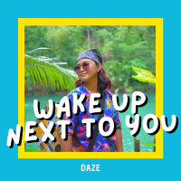 Wake Up Next To You (Single)