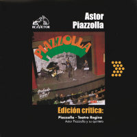 Edicíon Crítica: Piazzolla - Teatro Regina