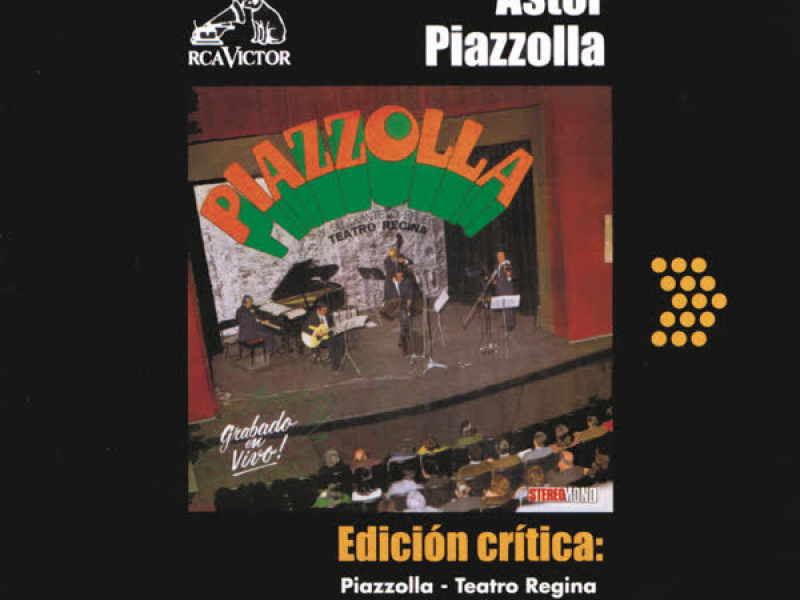 Edicíon Crítica: Piazzolla - Teatro Regina