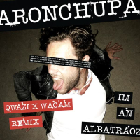 I'm an Albatraoz (Qwazi & Wacam Remix) (Single)