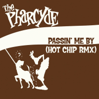 Passin' Me By (Hot Chip Remix) (Single)