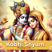Kabhi Shyam (Single)