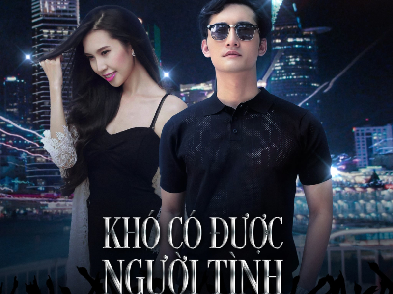 Khó Có Được Người Tình (Remix) (Single)
