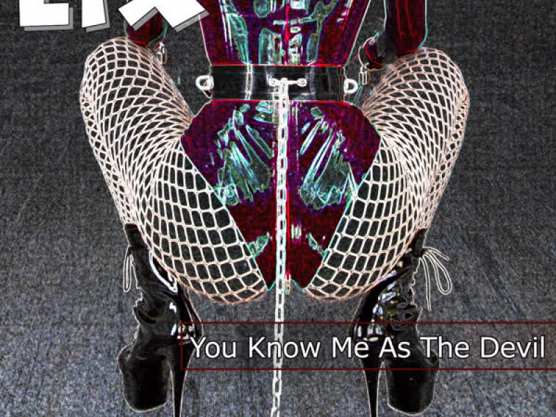 You Know Me As The Devil (Single)
