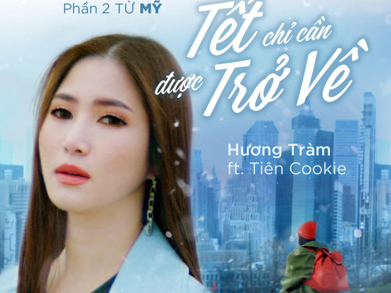 Đi Để Trở Về 5 - Tết Chỉ Cần Được Trở Về (Phần 2) (Single)