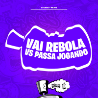 Vai Rebola VS Passa Jogando (Single)
