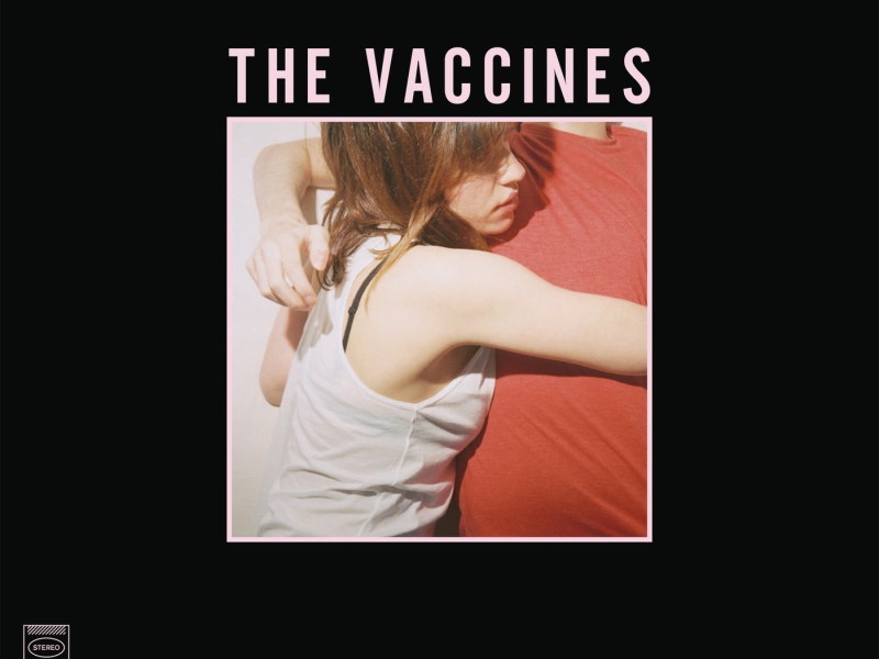 What Did You Expect from The Vaccines?