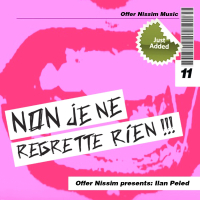 Non J'e Ne Regrette Ri'en (Offer Nissim Presents Ilan Peled) (Single)