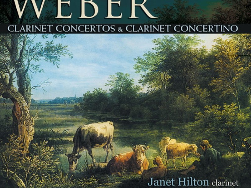 Weber: Clarinet Concertos Nos. 1 and 2 & Clarinet Concertino