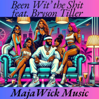 Been Wit' the Shit (feat. Bryson Tiller) (Single)