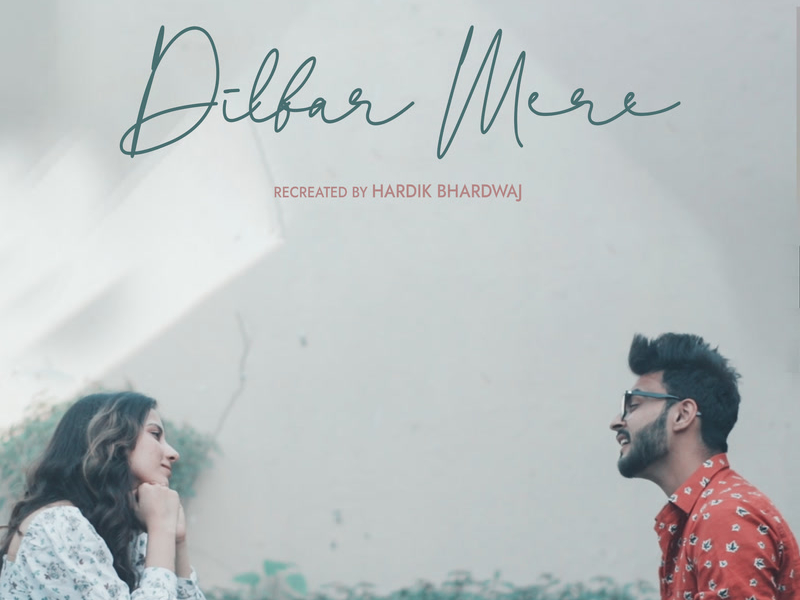 Dilbar Mere (Single)