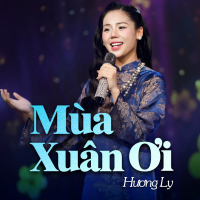 Mùa Xuân Ơi (Remix) (Single)
