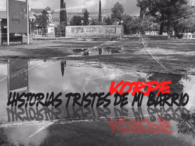 Historias Tristes de Mi Barrio (Single)
