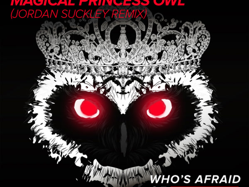 Magical Princess Owl (Jordan Suckley Remix) (Single)