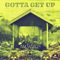 Gotta Get Up (Single)