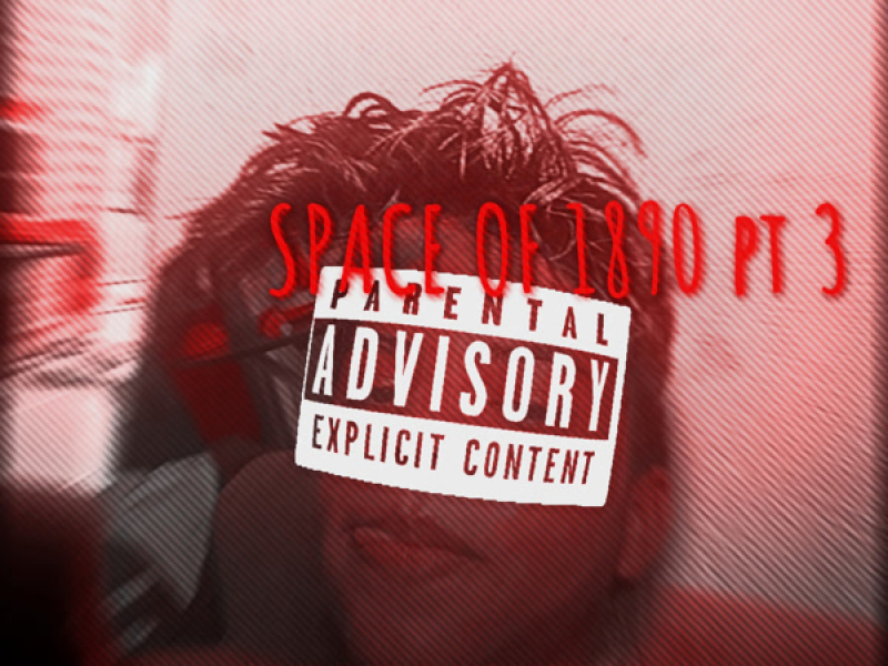 SPACE OF 1890 pt 3 (Single)