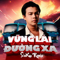 Vững Lái Đường Xa (SinKra Remix) (Single)
