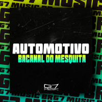 Automotivo Bacanal do Mesquita (Single)