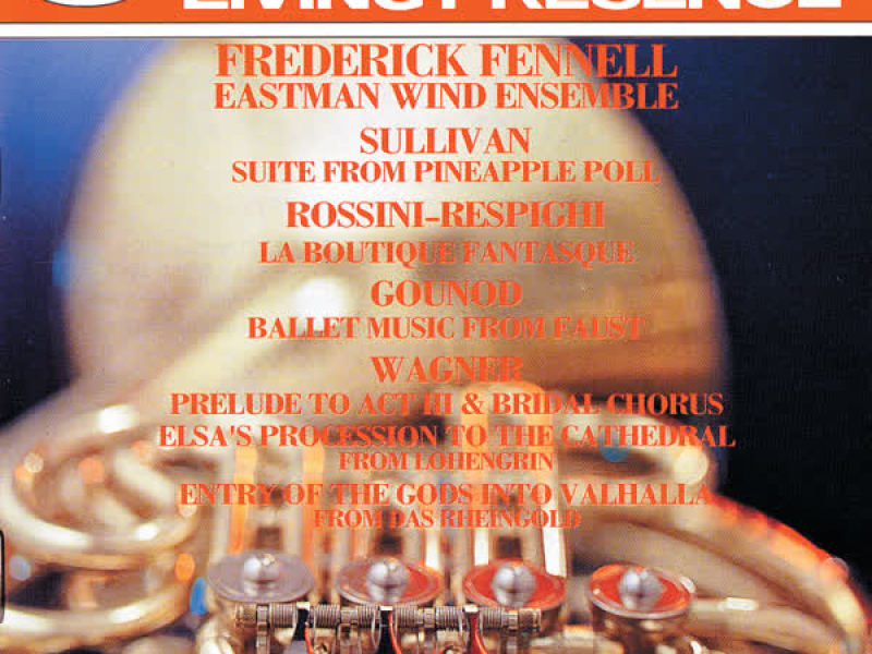 Sullivan: Pineapple Poll Suite; Rossini-Respighi: La boutique fantasque; Gounod: Faust Ballet Music; Wagner: Lohengrin & Das Rheingold
