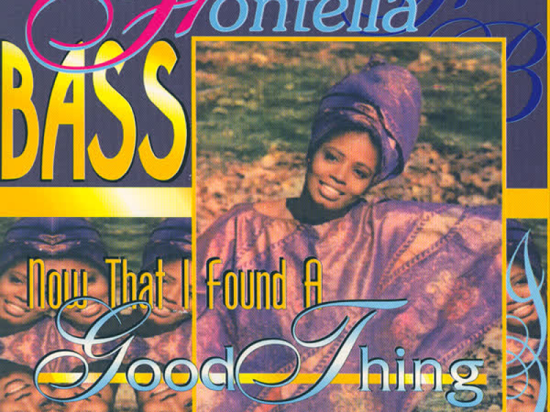 Now That I Found A Good Thing